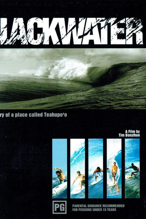 BLACKWATER: The Story of a Place Called Teahupo'o BLACKWATER: The Story of a Place Called Teahupo'o