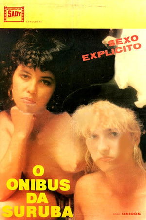 O Ônibus da Suruba O Ônibus da Suruba