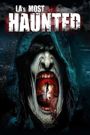 L.A.'s Most Haunted L.A.'s Most Haunted