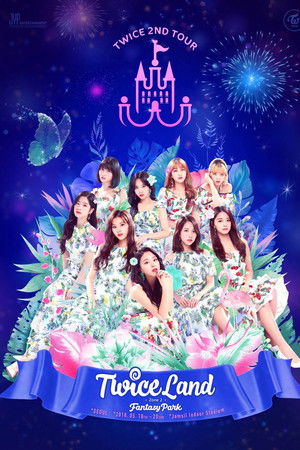 TWICE 2ND TOUR -TWICELAND ZONE 2: Fantasy Park TWICE 2ND TOUR -TWICELAND ZONE 2: Fantasy Park