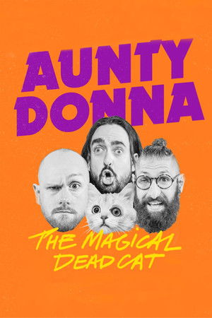 Aunty Donna: The Magical Dead Cat Aunty Donna: The Magical Dead Cat
