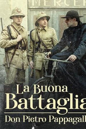 La buona battaglia - Don Pietro Pappagallo