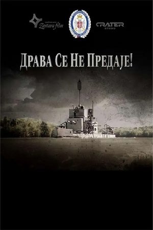 Drava Doesn't Surrender Drava Doesn't Surrender