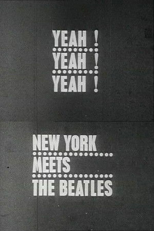 Yeah! Yeah! Yeah! The Beatles in New York Yeah! Yeah! Yeah! The Beatles in New York
