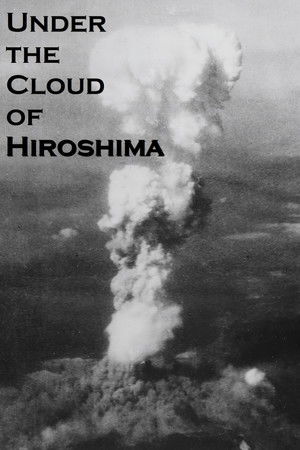 Under the Cloud of Hiroshima Under the Cloud of Hiroshima