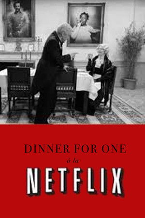 Dinner for One à la Netflix Dinner for One à la Netflix