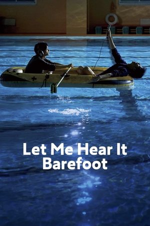 Let Me Hear It Barefoot Let Me Hear It Barefoot