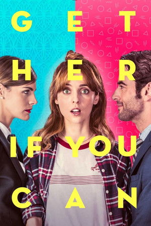 Get Her... If You Can Get Her... If You Can