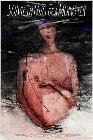 Something of a Monster Something of a Monster