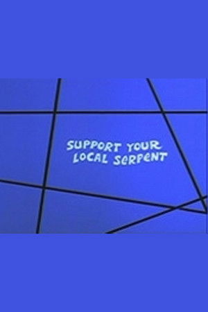 Support Your Local Serpent Support Your Local Serpent