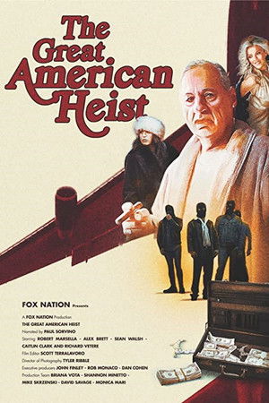 The Great American Heist The Great American Heist