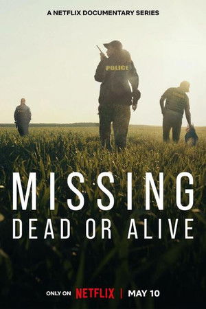 Missing: Dead or Alive? Missing: Dead or Alive?