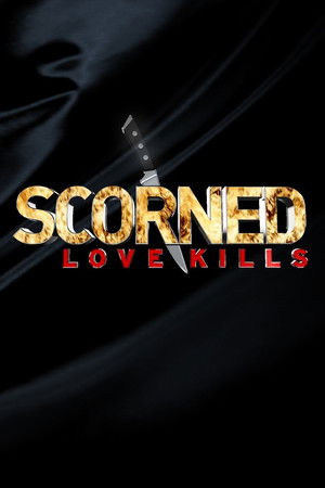 Scorned: Love Kills Scorned: Love Kills