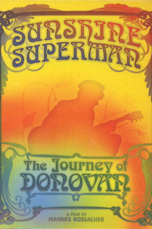 Sunshine Superman: The Journey of Donovan Sunshine Superman: The Journey of Donovan