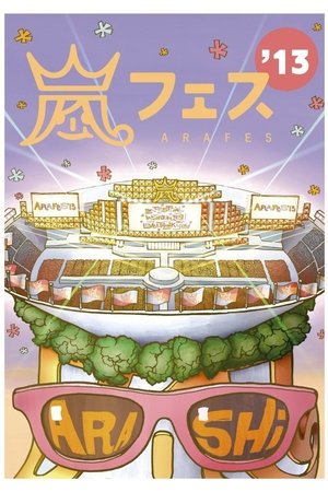 ARASHI アラフェス'13 NATIONAL STADIUM 2013
