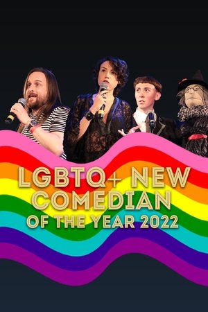 LGBTQ+ New Comedian of the Year 2022 LGBTQ+ New Comedian of the Year 2022