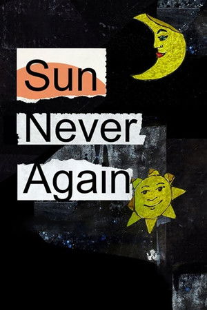 Sun Never Again Sun Never Again