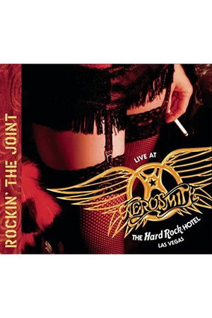 Aerosmith: Rockin' the Joint - Live at the Hard Rock Hotel, Las Vegas Aerosmith: Rockin' the Joint - Live at the Hard Rock Hotel, Las Vegas