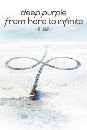 Deep Purple: From Here To Infinite Deep Purple: From Here To Infinite