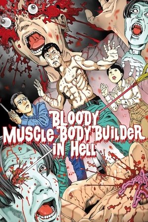 Bloody Muscle Body Builder in Hell Bloody Muscle Body Builder in Hell