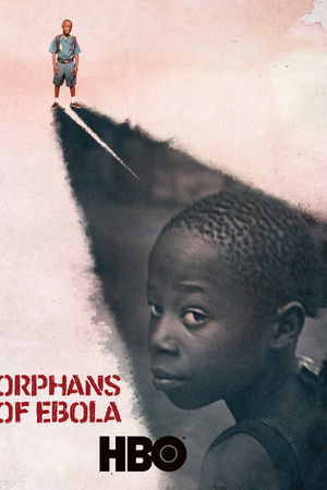 Orphans of Ebola Orphans of Ebola