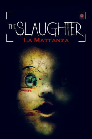 The Slaughter - La mattanza The Slaughter - La mattanza