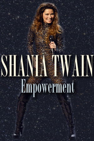 Shania Twain: Empowerment Shania Twain: Empowerment