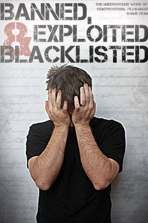 Banned, Exploited & Blacklisted: The Underground Work of Controversial Filmmaker Shane Ryan Banned, Exploited & Blacklisted: The Underground Work of Controversial Filmmaker Shane Ryan