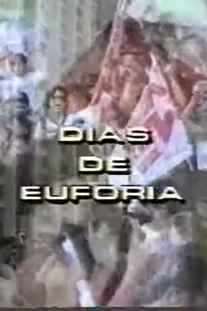 Dias de Euforia Dias de Euforia