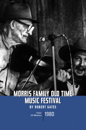 Morris Family Old-Time Music Festival Morris Family Old-Time Music Festival