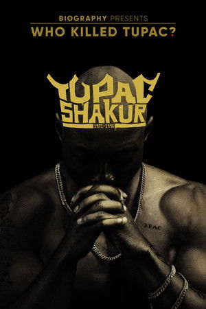 Who Killed Tupac? Who Killed Tupac?