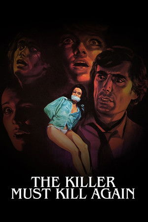 The Killer Must Kill Again The Killer Must Kill Again