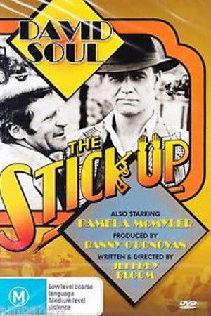 The Stick Up The Stick Up