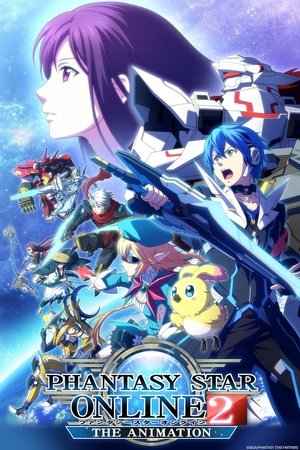 Phantasy Star Online 2: The Animation Phantasy Star Online 2: The Animation