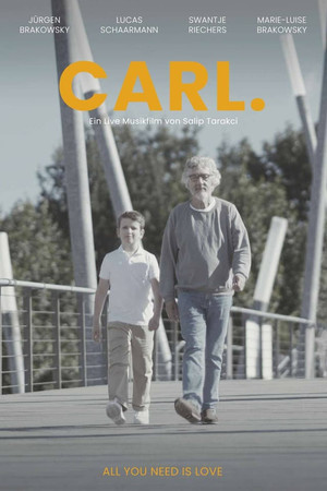 Carl. Der Live Musikfilm Carl. Der Live Musikfilm
