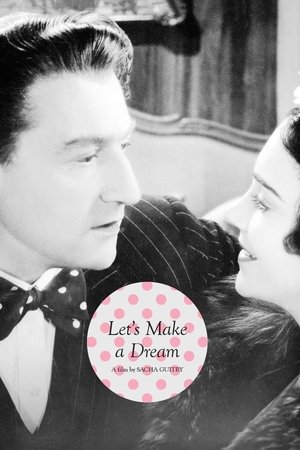 Let's Make a Dream Let's Make a Dream