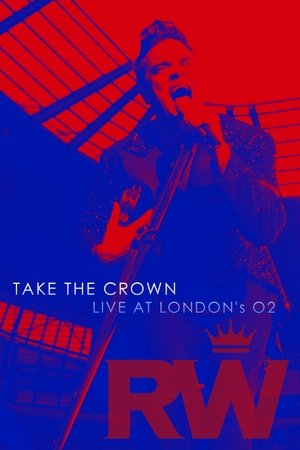 Robbie Williams: Take the Crown Live