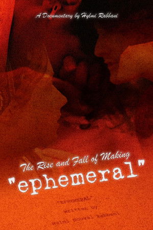The Rise & Fall of Making Ephemeral The Rise & Fall of Making Ephemeral