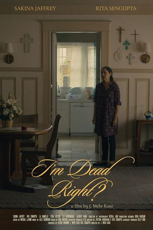 I'm Dead Right? I'm Dead Right?