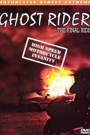 Ghost Rider: The Final Ride Ghost Rider: The Final Ride