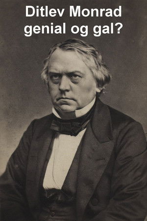 Ditlev Monrad - genial og gal Ditlev Monrad - genial og gal