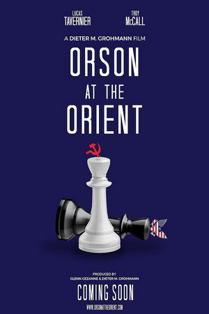 Orson at the Orient Orson at the Orient