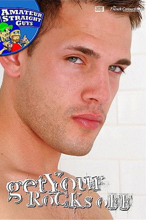 Get Your Rocks Off Get Your Rocks Off