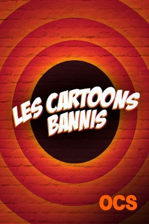 Les Cartoons bannis Les Cartoons bannis