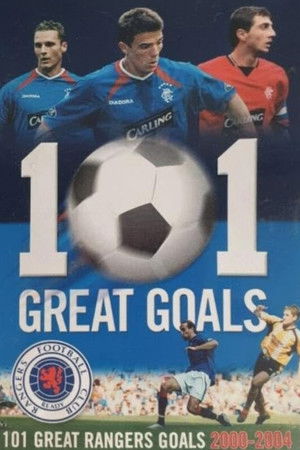 Rangers FC: 101 Great Goals Rangers FC: 101 Great Goals