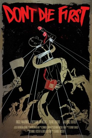 Don't Die First Don't Die First