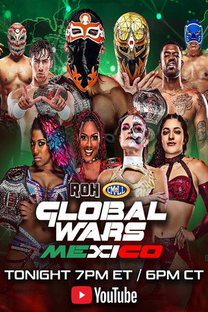 ROH/CMLL Global Wars Mexico ROH/CMLL Global Wars Mexico