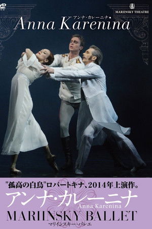 Anna Karenina - Mariinsky Ballet Anna Karenina - Mariinsky Ballet