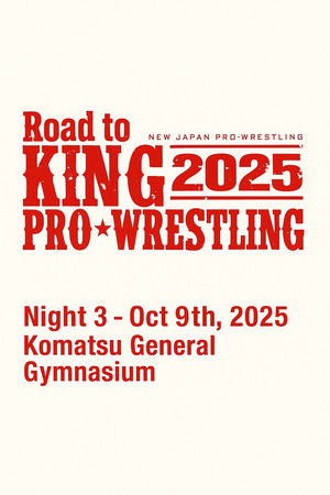 NJPW Road to King of Pro-Wrestling 2025 - Day 3 NJPW Road to King of Pro-Wrestling 2025 - Day 3