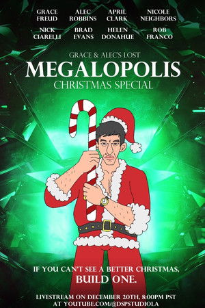 The Megalopolis Christmas Special The Megalopolis Christmas Special